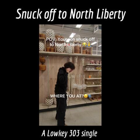 Snuck off to North Liberty