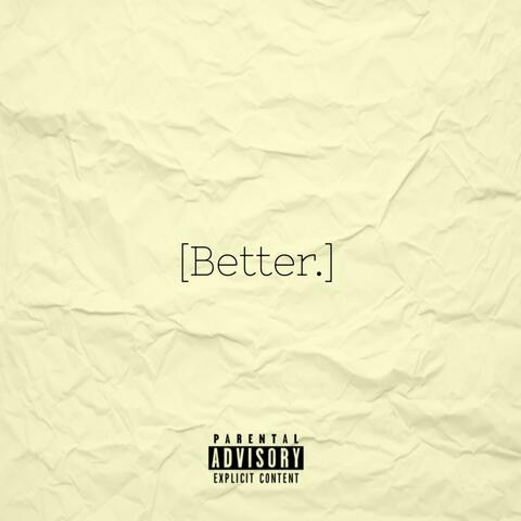 Better