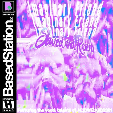 Imaginary Friend (feat. acidwizard2001) [Slowed & Reverb]