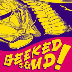 GEEKED UP! (feat. JHBBOSS)
