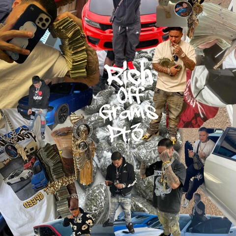 Rich Off Grams Pt. 3