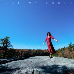 Fill My Lungs
