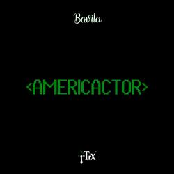 AMERICACTOR (feat. Bavila)