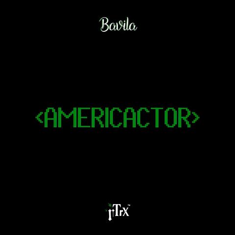 AMERICACTOR (feat. Bavila)