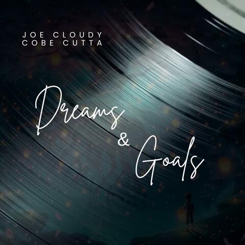 Dreams and Goals (feat. Cobe Cutta)