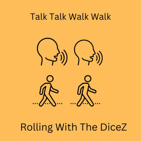 Talk Talk Walk Walk