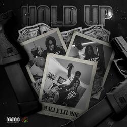 Hold Up (feat. Lil Moe)