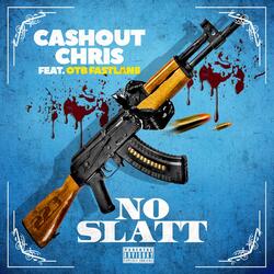 No Slatt (feat. OTB Fastlane)