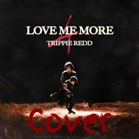 Love Me More
