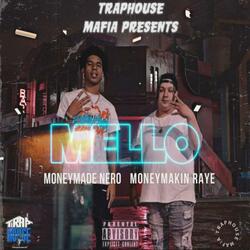 Mello (feat. MoneyMade Nero)