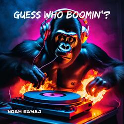 Guess Who Boomin' (Instrumental Version)