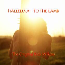 HALLELUJAH TO THE LAMB