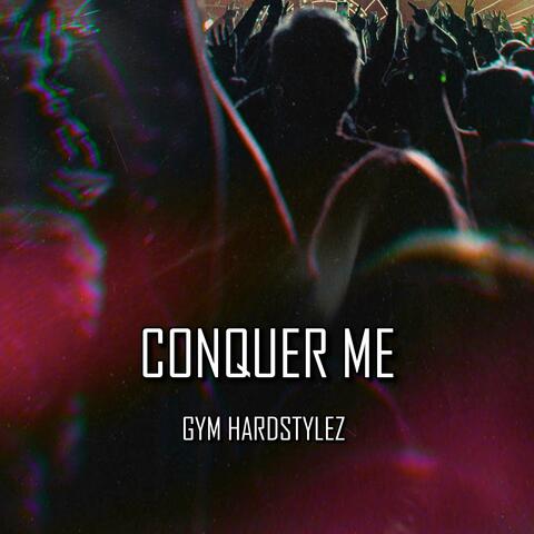 Conqer Me