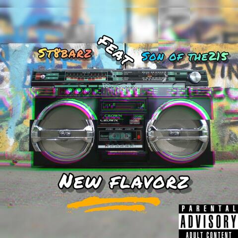 New flavorz (feat. Son of the215)
