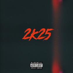 2k25