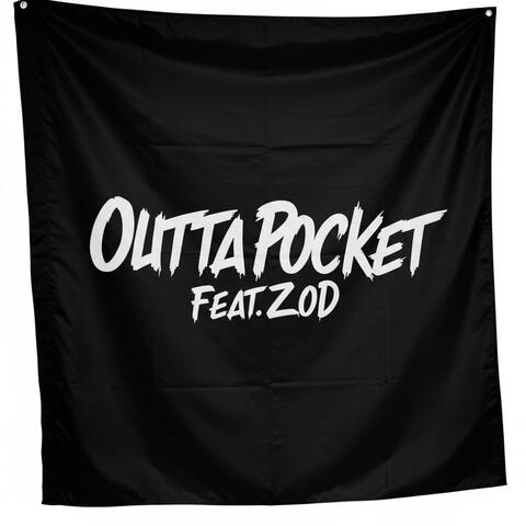 Outta Pocket (feat. ZOD)