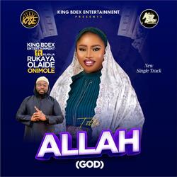 Allah (feat. Alh Rukaya Olaide Onimole)