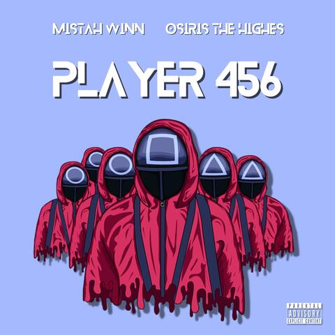 Player 456 (feat. Osiris the Highes)