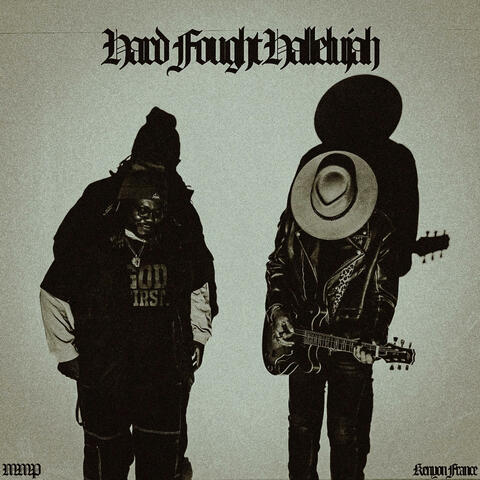 Hard Fought Hallelujah (feat. MMP)
