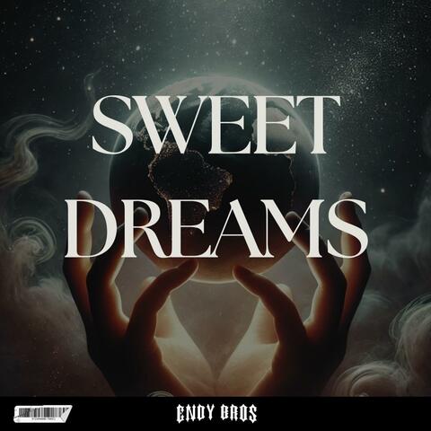 SWEET DREAMS