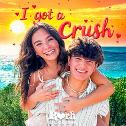 I GOT A CRUSH (feat. Ryder Tully & Gia Rose)