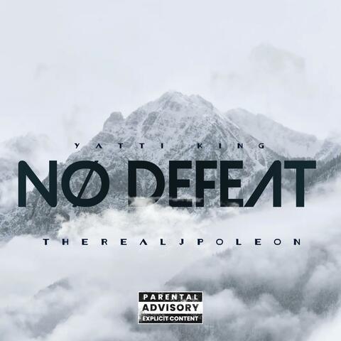 No Defeat (feat. Yatti King)