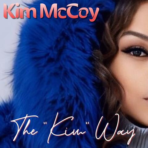 The "Kim" Way