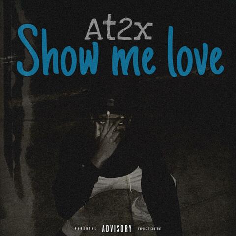show me love