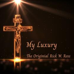 MY LUXURY