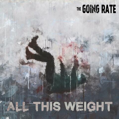 All This Weight