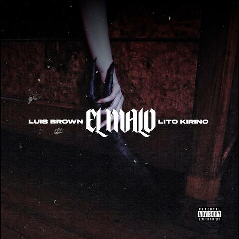 EL MALO (feat. Luis Brown)