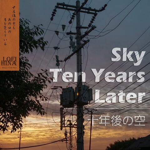 十年後の空 Sky Ten Years Later