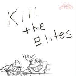 Kill The Elites (Story Version)