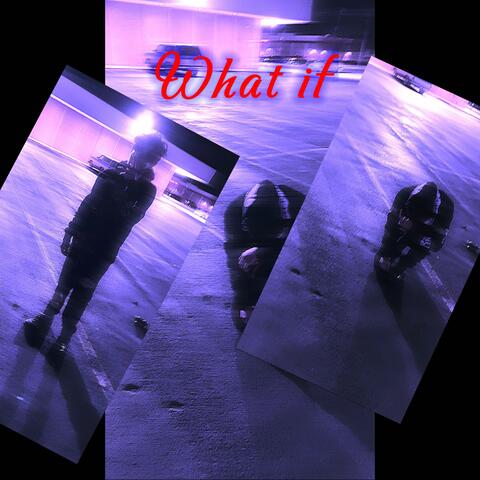 What if