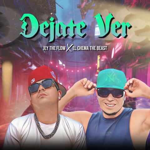 Dejate ver (feat. Jey the flow)