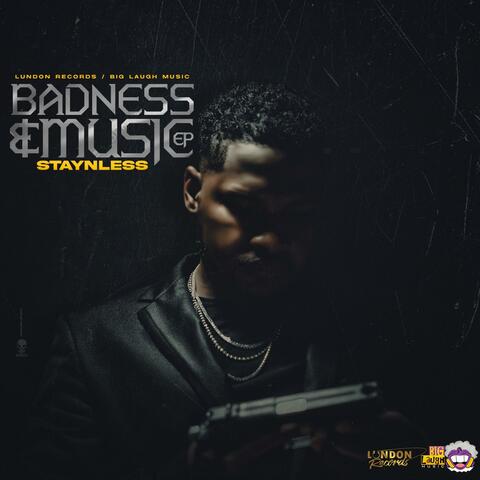 BADNESS & MUSIC