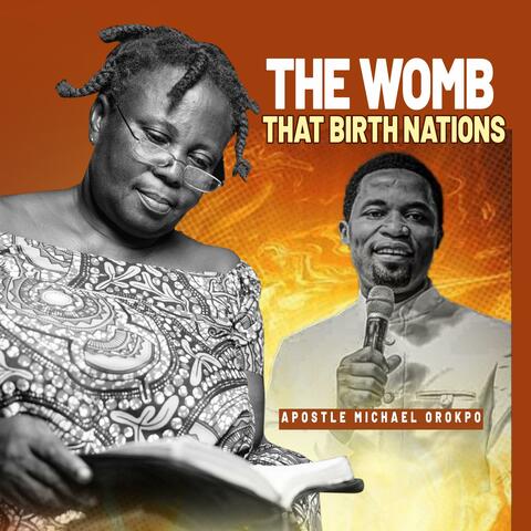 The Womb That Birth Nations