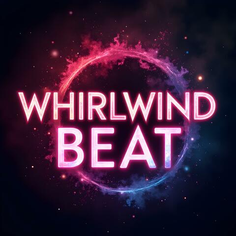 Whirlwind Beat