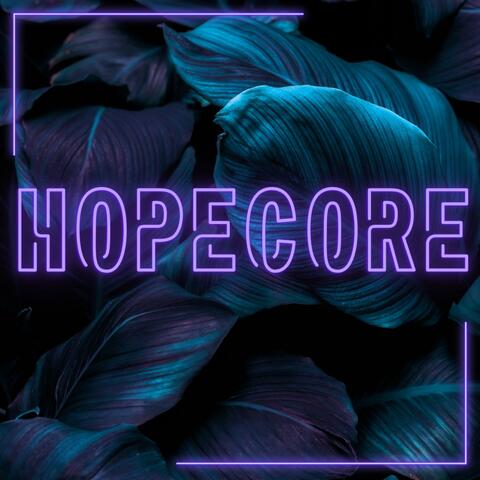 HOPECORE