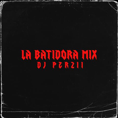 LA BATIDORA MIX