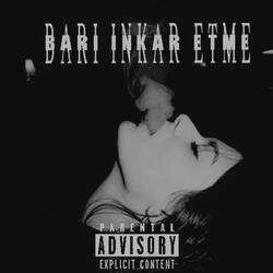 Bari İnkar Etme