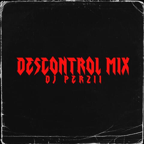DESCONTROL MIX