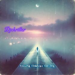 Falling through the fog