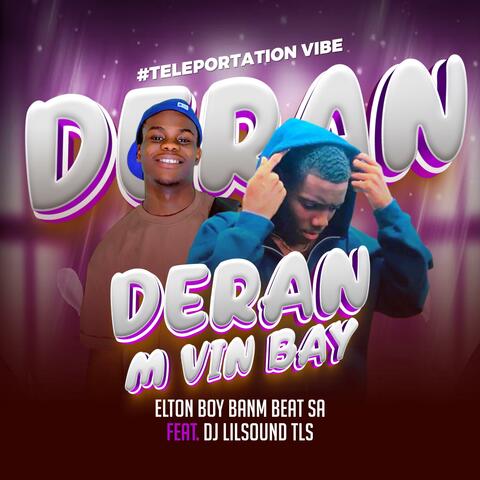 DERAN M VIN BAY ELTON BOY BANM BEAT SA (feat. DJ LILSOUND)