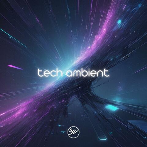 Tech Ambient