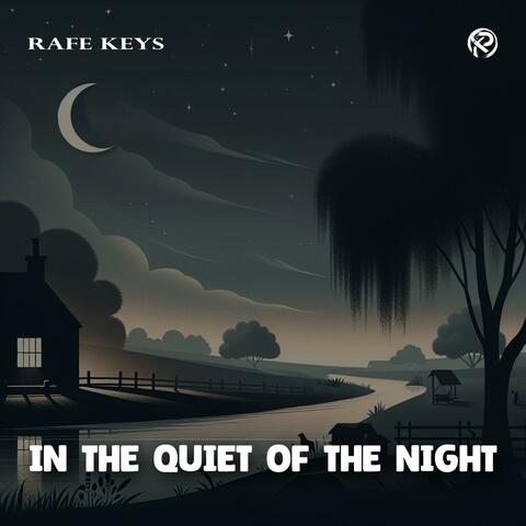In The Quiet Of The Night