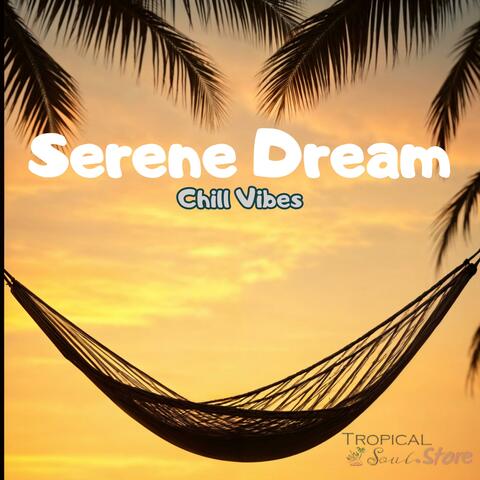 Serene Dream