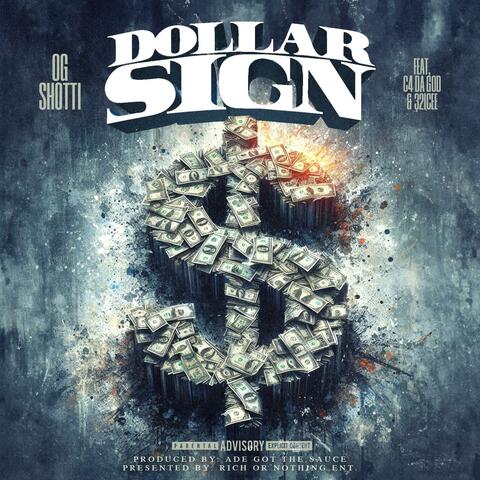DOLLAR SIGN (feat. C4 DA GOD and 32Icee Produced by ADE GOT THE SAUCE)