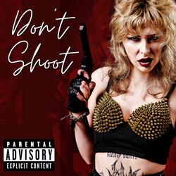 Don’t Shoot