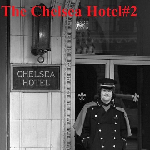 The Chelsea Hotel#2